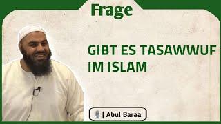 Gibt es Tasawwuf im Islam? Sufismus - Abul Baraa