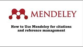 How to use MENDELEY for citations and reference management