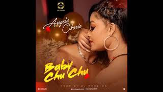 Angela Okorie  - Baby Chuchu Full Song