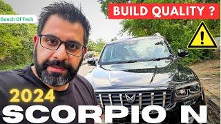 Scorpio N 2024  Build Quality Kaisi Hain ? Owners Perspective 