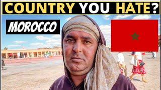 Which Country Do You HATE The Most?  MOROCCO