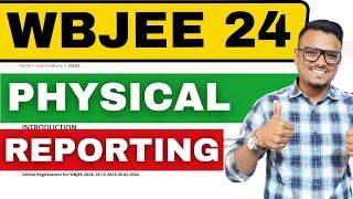 Physical Reporting Details  WBJEE 2024  College Admission