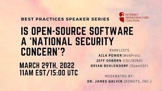 Is Open-Source Software a ‘National Security Concern’?