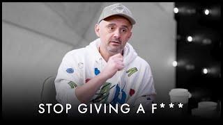 The Ultimate Guide to Living Life Without Giving A F*** - Gary Vaynerchuk Motivation