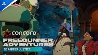 Concord - Freegunner Adventures Scrapper Justice  PS5 & PC Games