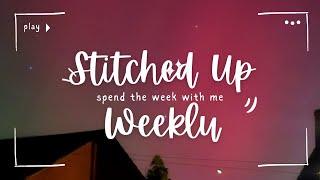 Stitched Up Weekly - lots of chat and the Northern Lights