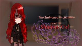 The Eminence in shadow react to shadowCid  ¤Who I am¿