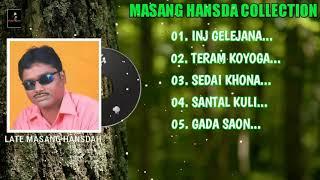 MASANG HANSDAH SUPER HIT SONGS COLLECTION  RED EYES FILMS.