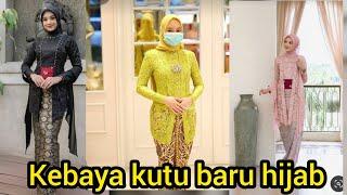 BAJU KEBAYA KUTU  BARU  HIJAB