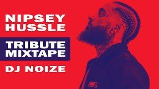 N I P S E Y  H U S S L E Tribute Mix by DJ Noize  A mixtape in honor of a young Hip Hop legend