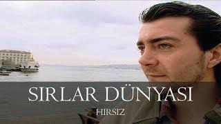 Sırlar Dünyası - HIRSIZ