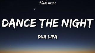 Dua Lipa - Dance The Night From Barbie The Album Lyrics