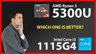 AMD Ryzen 3 5300U vs INTEL Core i3 1115G4 Technical Comparison