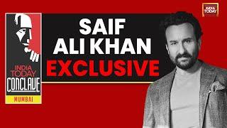 India Today Conclave Mumbai Saif Ali Khan On Moving From Mainstream To Being Maverick