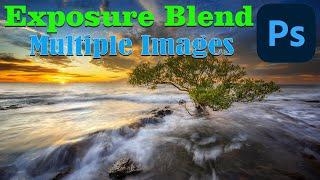 Exposure Blend multiple images in Photoshop