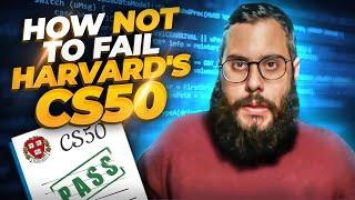 How not to fail Harvards CS50