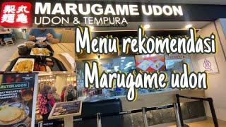 MENU REKOMENDASI MARUGAME UDON  REVIEW JUJUR