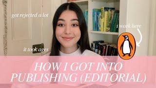 How I Got Into Publishing Editorial