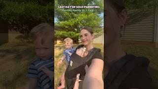 finally done solo parenting️ #momvlog #soloparenting #2under2 #milso #momof2 #morningvlog #momlife