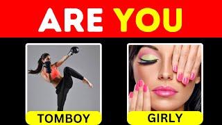  ARE YOU TOMBOY OR GIRLY GIRL? AESTHETIC QUIZ XYZ FUN QUIZ