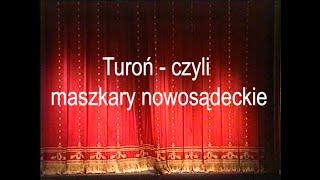 ZTL Poligrodzianie - Turoń - czyli maszkary nowosądeckie