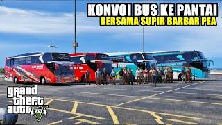 KONVOI BUS KE PANTAI SUPIR NYA PEA SEMUA - GTA 5 INDONESIA