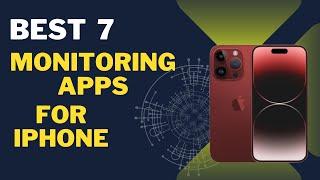 7 Best Monitoring Apps For iPhone iPhone Monitoring Apps That Are Worth It