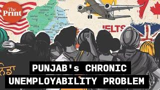 Whats behind Punjabs chronic unemployability problem?