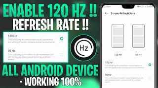 Enable 120Hz Refresh Rate For Android  No Root  Get Max  FPS & Smooth Touch Response  No Root