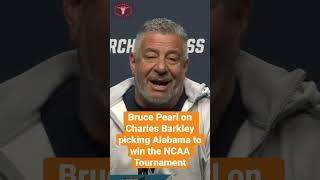 Bruce Pearl on Charles Barkley picking Alabama to win the NCAA Tournament