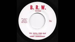Larry Dunnaway - Yes Shell Find Out