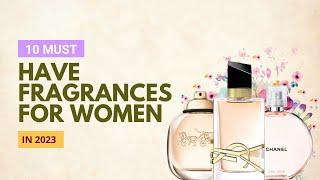 10 Must have Fragrances for Women in 2023  Best women fragrance 2023