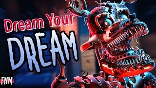 FNAF SONG Dream Your Dream ANIMATED III