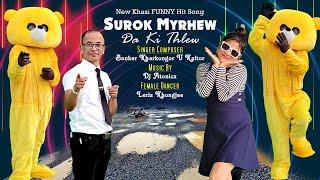 SUROK MYRHEW  KHASI FUNNY SONG BY BANKER KHARKONGOR  NEW KHASI HIT SONG FT DJ ATONICX