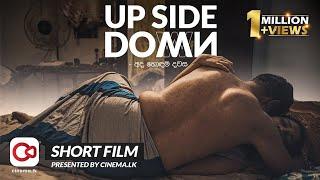 Up Side Down - අද හොදම දවස Short Film