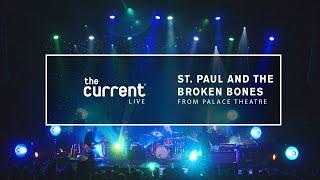 St. Paul and the Broken Bones - Full performance 32319 Palace Theatre The Current Live