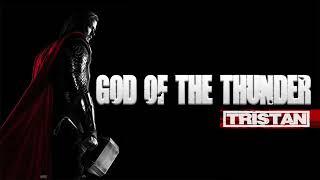 TRISTAN - God of the thunder