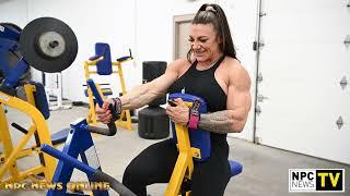 NPC NEWS ONLINE 2022 ROAD TO THE OLYMPIA – Chelsea Dion Training