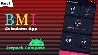 BMI Calculator App part 1  Jetpack Compose Series for Beginners