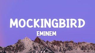 Eminem - Mockingbird Lyrics