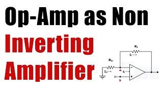 Op Amp As NON-INVERTING AMPLIFIER - BEE - Engineering