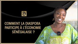Comment la diaspora participe à l’économie sénégalaise ?