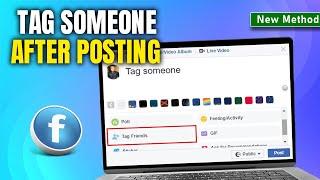 How to tag someone on Facebook after posting 2024 New Update