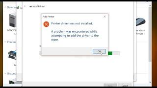 How to fix Printer Driver Installation error Printer driver was not installed... on Windows 10