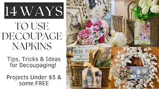 14 WAYS TO USE DECOUPAGE NAPKINS TIPS & TRICKS PROJECTS UNDER $5 & SOME FREE