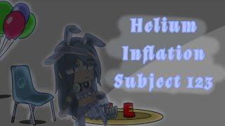  Helium Inflation - Subject 123 - Fifth video - * too lazy to put in sound effects lol * 