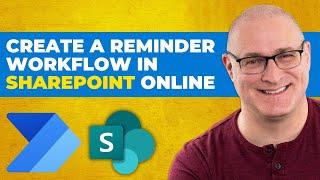 How to Create a Reminder Workflow in SharePoint Online