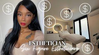 How To Become A Six Figure Esthetician  Ways To Make Money As An Esthetician  Esthetician Career