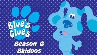 Blues Clues Blue Skidoo Season 6 GoAnimate