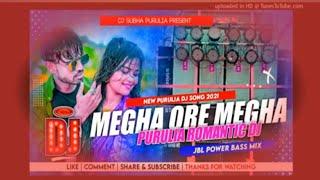 Megha O Re Megha ... New Purulia Dj Song 2022  Dj Subha Puncha